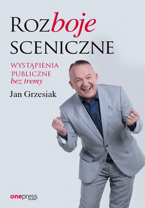 Image of Rozboje sceniczne Wystąpienia publiczne bez tremy