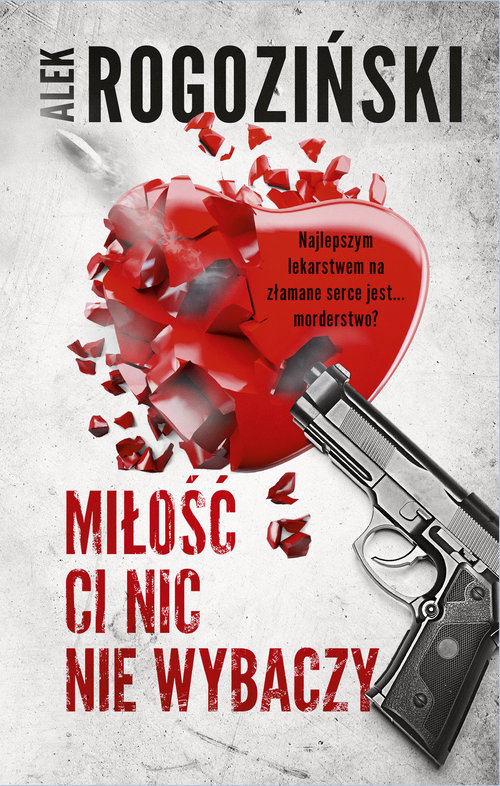 Image of Miłość ci nic nie wybaczy Wielkie Litery