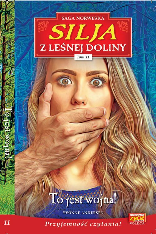 Image of Silja z Leśnej Doliny Tom 11 To jest wojna!