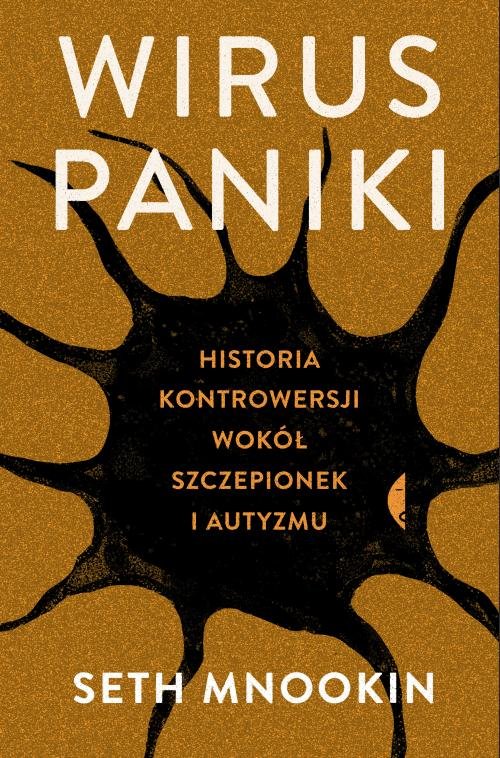 Image of Wirus paniki Historia kontrowersji wokół szczepionek i autyzmu