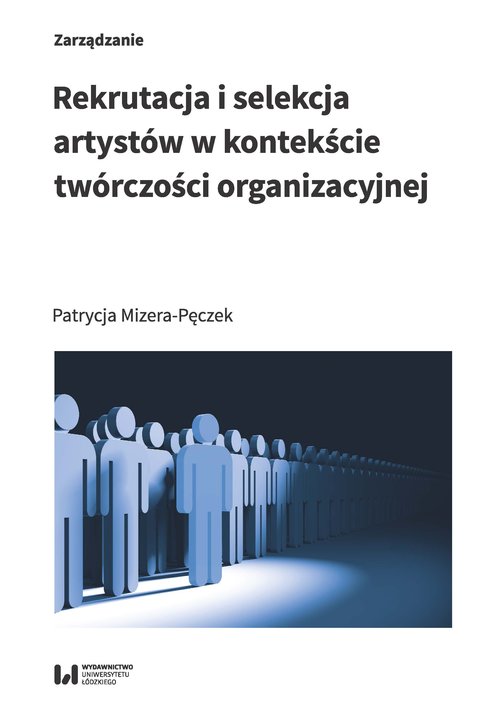 Image of Rekrutacja i selekcja artystów w kontekście twórczości organizacyjnej