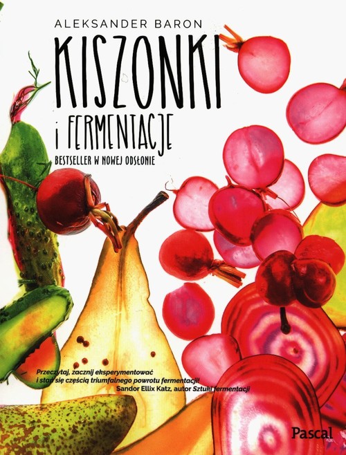 Image of Kiszonki i fermentacje Bestseller w nowej odsłonie
