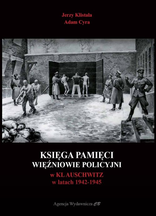 Image of Księga pamięci Więźniowie policyjni w KL Auschwitz w latach 1942-1945
