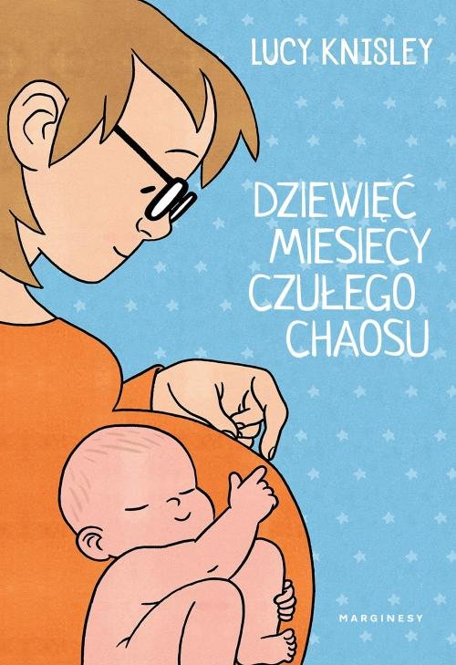 Image of Dziewięć miesięcy czułego chaosu