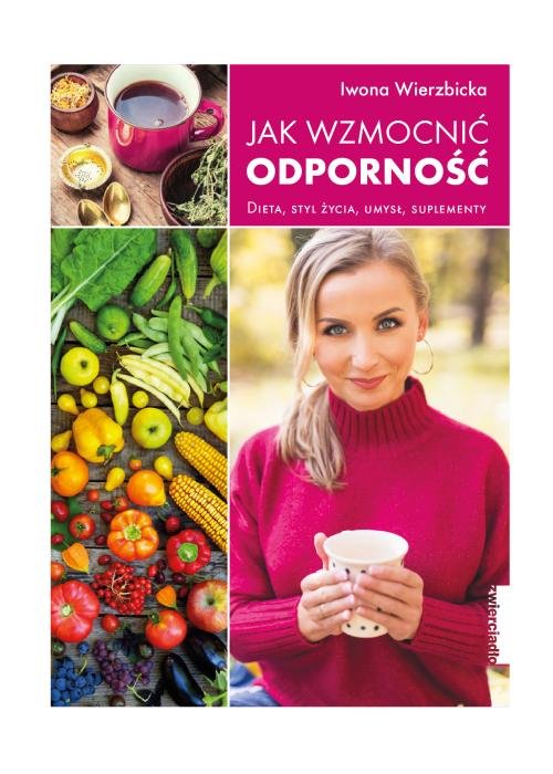 Image of Jak wzmocnić odporność Dieta, styl życia, umysł, suplementy