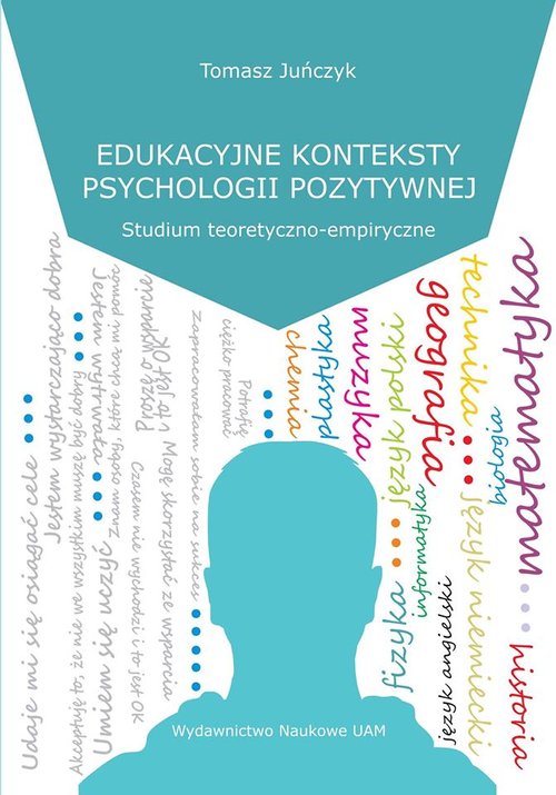 Image of Edukacyjne konteksty psychologii pozytywnej Studium teoretyczno-empiryczne