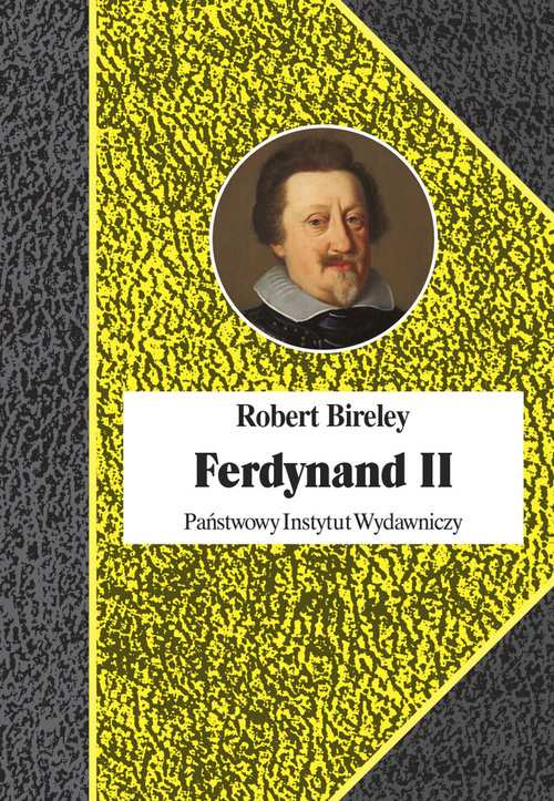 Image of Ferdynand II (1578-1637) Cesarz kontrreformacji