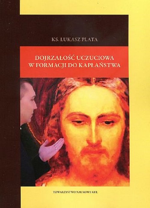 Image of Dojrzałość uczuciowa w formacji do kapłaństwa