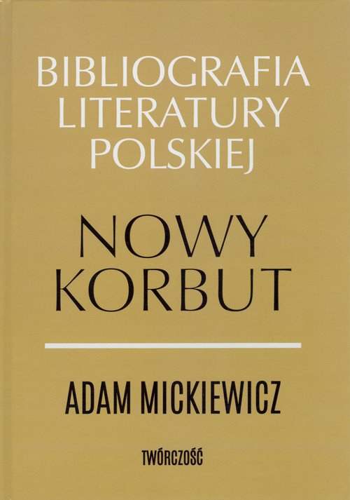 Image of Nowy Korbut Adam Mickiewicz Twórczość