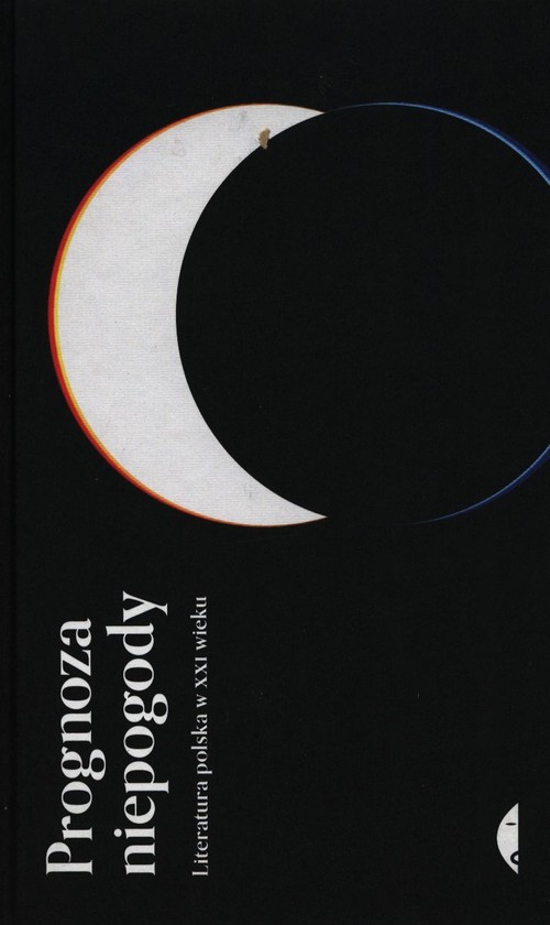 Image of Prognoza niepogody Literatura polska w XXI wieku