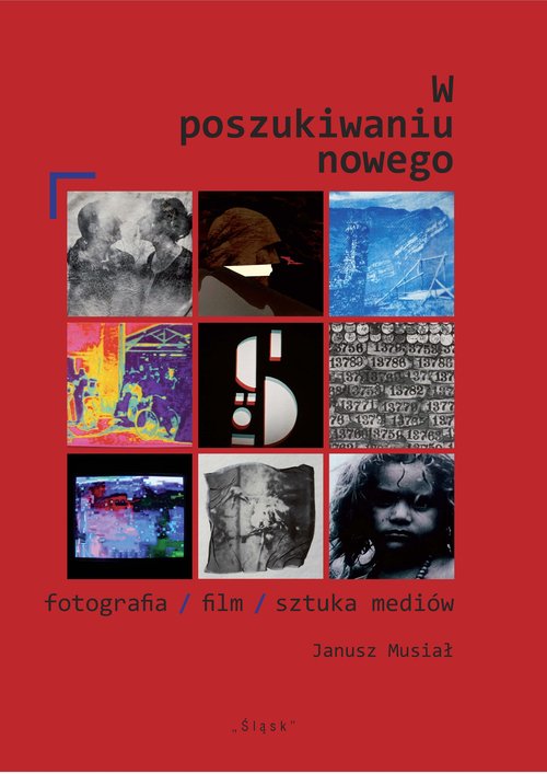 Image of W poszukiwaniu nowego fotografia/film/sztuka mediów