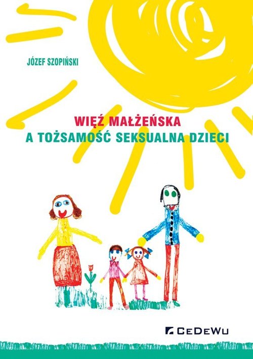 Image of Więź małżeńska a tożsamość seksualna dzieci