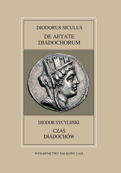 Image of Fontes Historiae Antiquae XLVIII: Diodorus Siculus, De Aetate Diadochrum