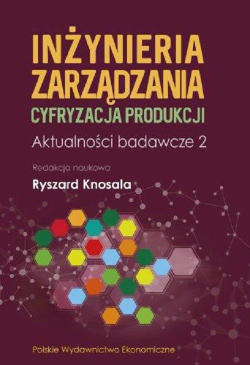 Image of Inżynieria zarządzania Cyfryzacja produkcji Aktualności badawcze 2