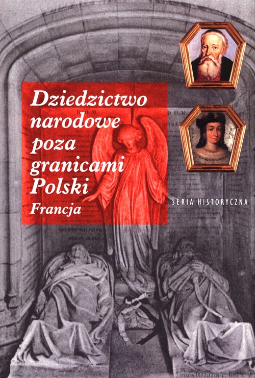Image of Dziedzictwo narodowe poza granicami Polski Francja