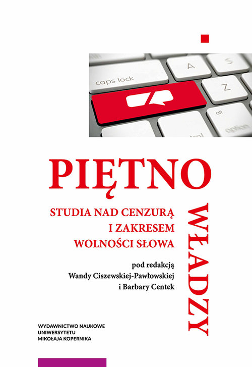 Image of Piętno władzy Studia nad cenzurą i zakresem wolności słowa