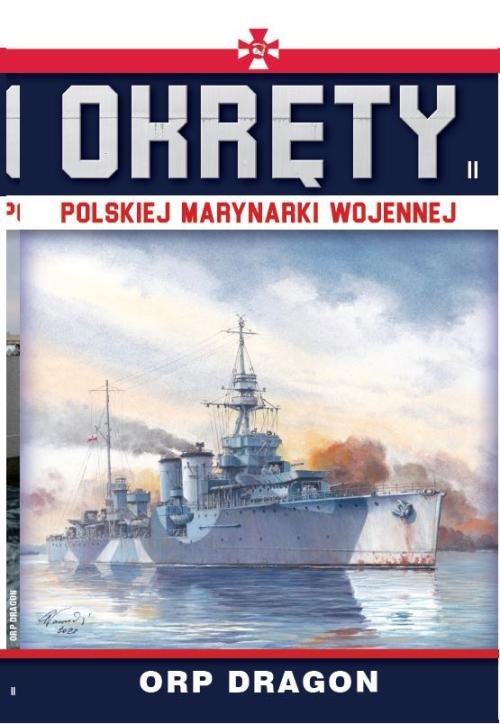 Image of Okręty Polskiej Marynarki Wojennej Tom 11 ORP Dragon