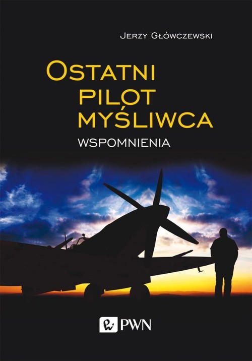 Image of Ostatni pilot myśliwca Wspomnienia
