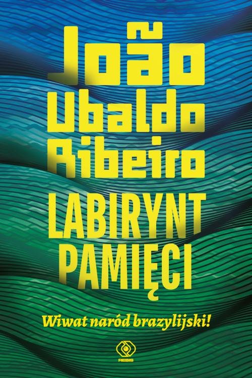 Image of Labirynt pamięci Wiwat naród brazylijski!