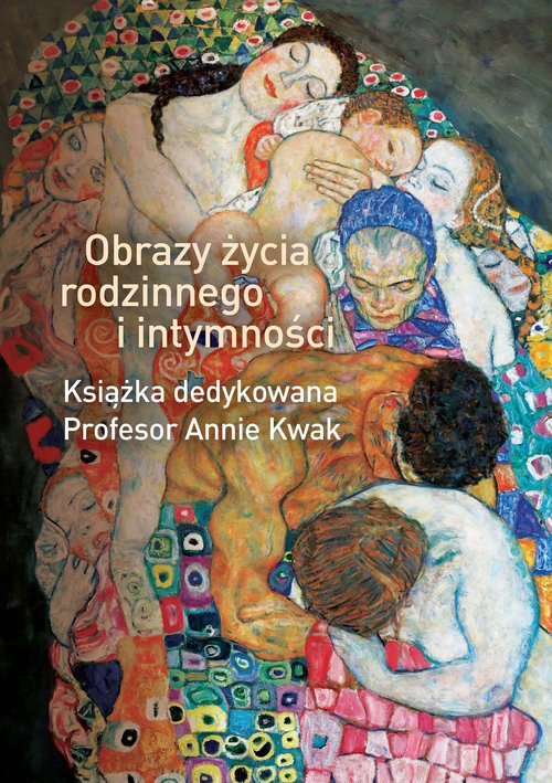 Image of Obrazy życia rodzinnego i intymności. Książka dedykowana Profesor Annie Kwak