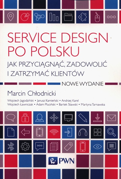 Image of Service design po polsku Jak przyciągnąć, zadowolić i zatrzymać klientów