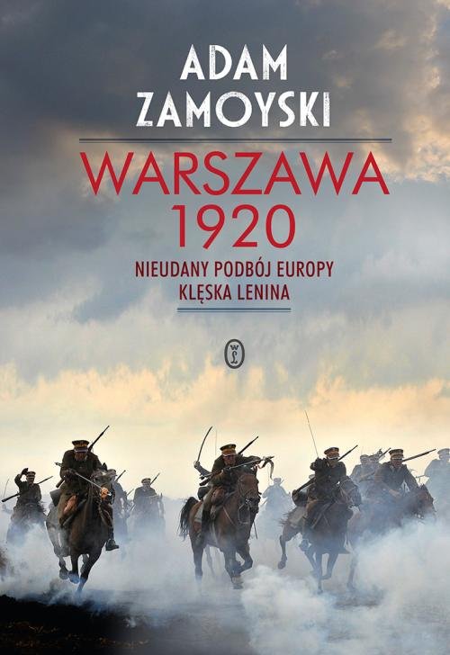 Image of Warszawa 1920 Nieudany podbój Europy. Klęska Lenina