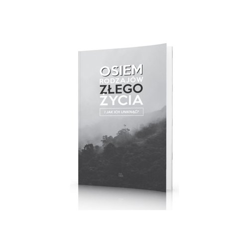 Image of Osiem rodzajów złego życia i jak ich uniknąć?