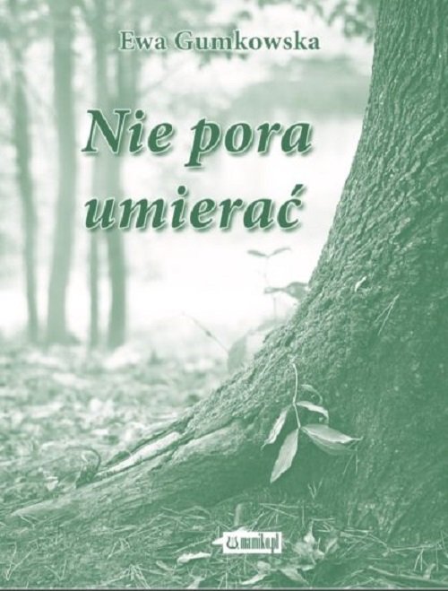 Image of Nie pora umierać