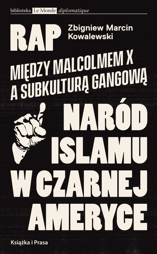 Image of Rap Między Malcolmem X a subkulturą gangowąa Naród Islamu w czarnej Ameryce