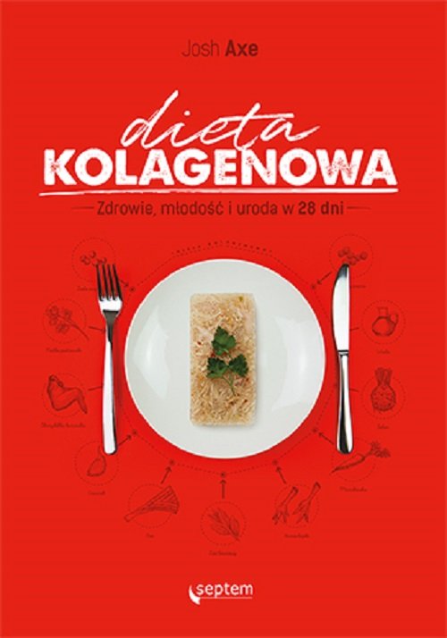 Image of Dieta kolagenowa Zdrowie, młodość i uroda w 28 dni