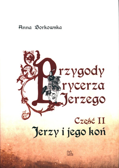 Image of Przygody rycerza Jerzego 2 Jerzy i jego koń