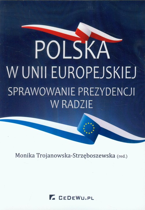 Image of Polska w Unii Europejskiej Sprawowanie prezydencji w Radzie
