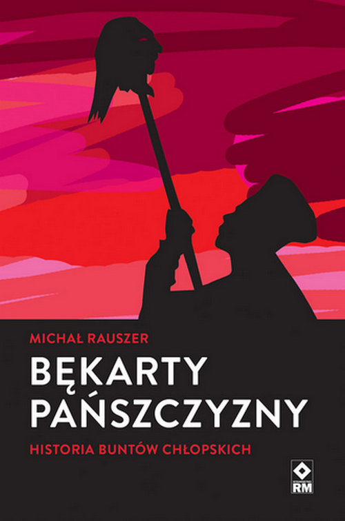 Image of Bękarty pańszczyzny Historia buntów chłopskich