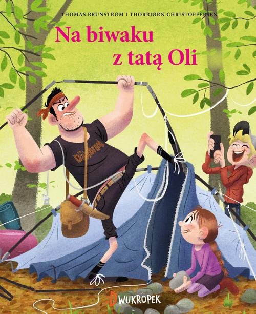 Image of Z tatą Oli na biwaku Tata Oli Tom 3