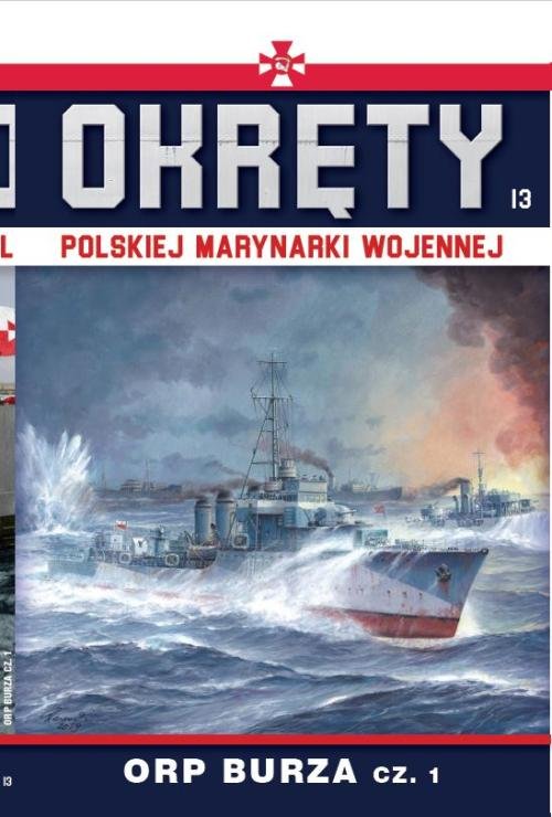 Image of Okręty Polskiej Marynarki Wojennej Tom 13 ORP Burza cz.1