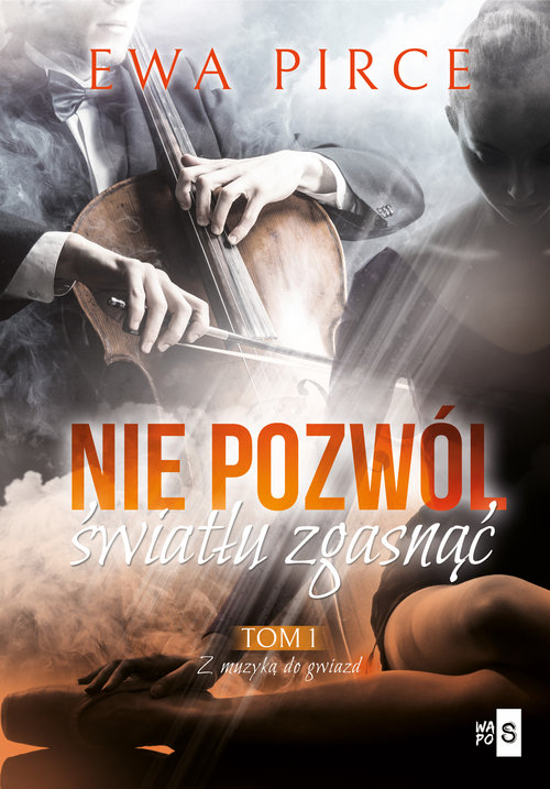 Image of Nie pozwól światłu zgasnąć Tom 1