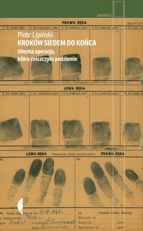 Image of Kroków siedem do końca Ubecka operacja, która zniszczyła podziemie