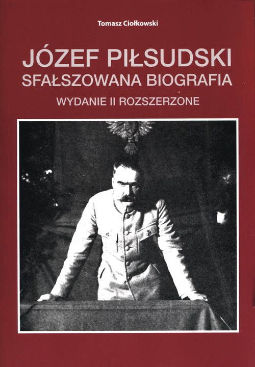 Image of Józef Piłsudski Sfałszowana biografia