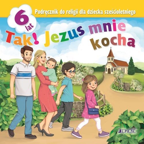 Image of Tak! Jezus mnie kocha Podręcznik do religii dla dziecka sześcioletniego Przedszkole