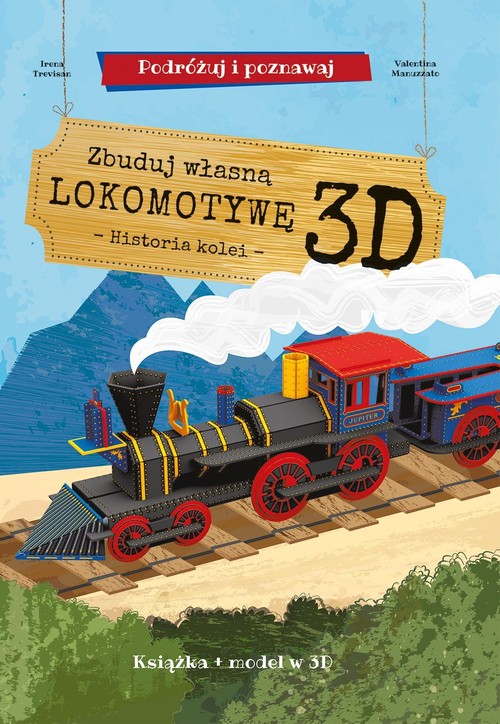 Image of Zbuduj własną lokomotywę 3D - historia kolei Podróżuj, ucz się i poznawaj Książka i model w 3D