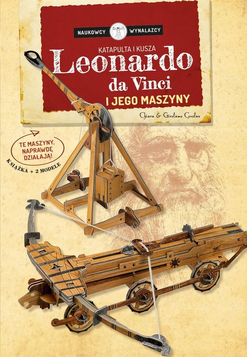 Image of Leonardo Da Vinci i jego maszyny Katapulta i kusza Naukowcy Wynalazcy Książka + 2 modele