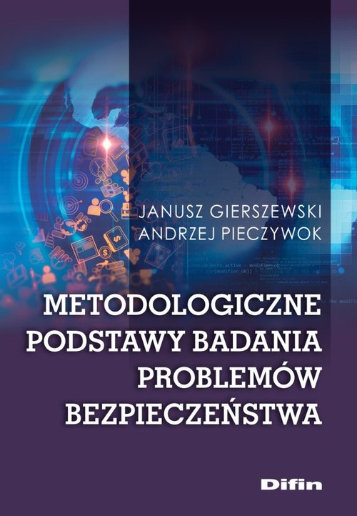 Image of Metodologiczne podstawy badania problemów bezpieczeństwa