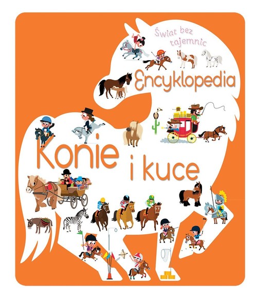 Image of Świat bez tajemnic Encyklopedia Konie i kuce