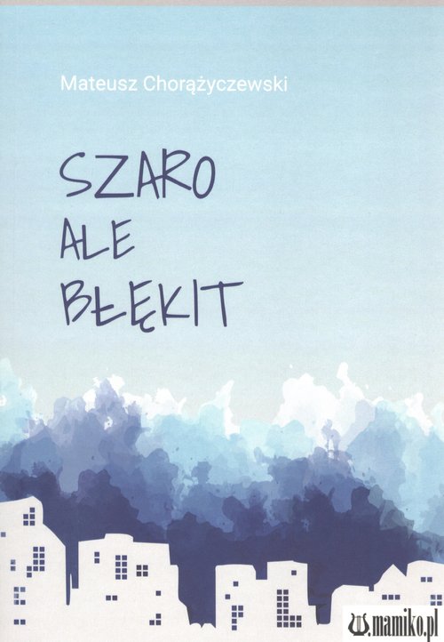 Image of Szaro ale błękit