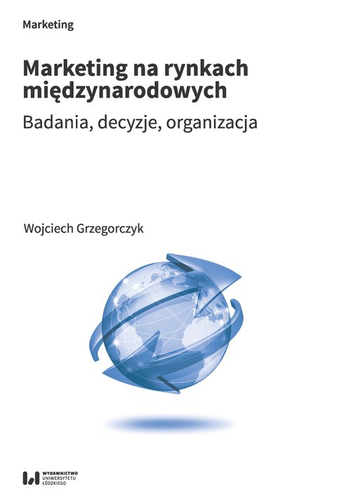 Image of Marketing na rynkach międzynarodowych Badania, decyzje, organizacja