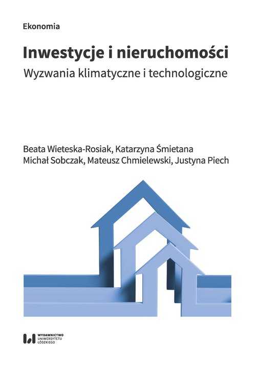 Image of Inwestycje i nieruchomości Wyzwania klimatyczne i technologiczne