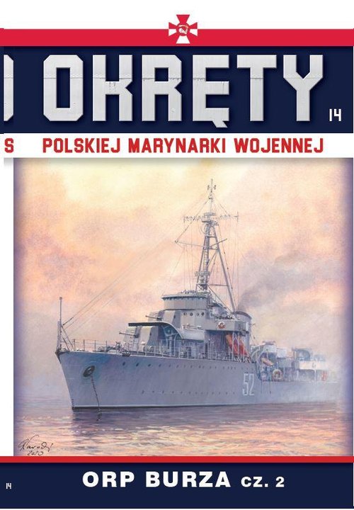Image of Okręty Polskiej Marynarki Wojennej Tom 14 ORP BURZA cz.2