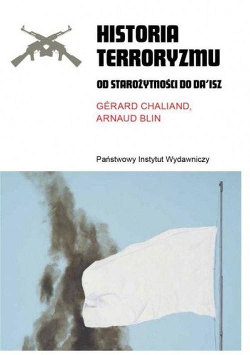 Image of Historia terroryzmu Od starożytności do Da’isz