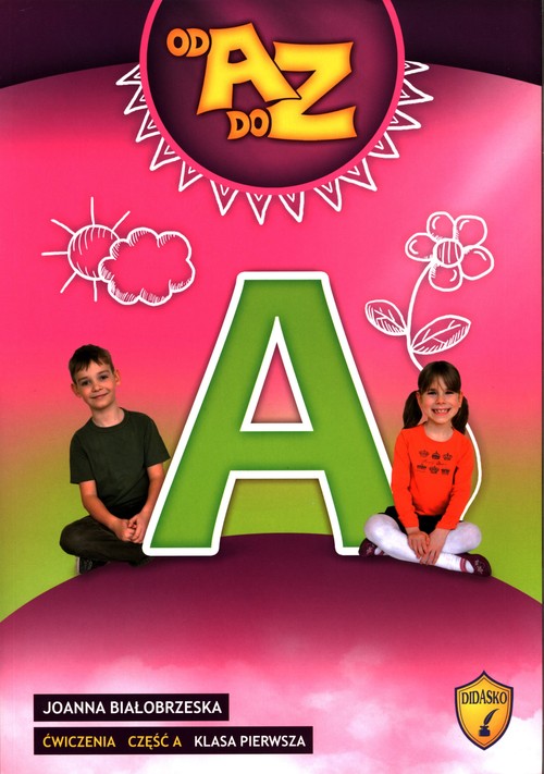 Image of Od A do Z Ćwiczenia Część A Klasa 1 Edukacja wczesnoszkolna