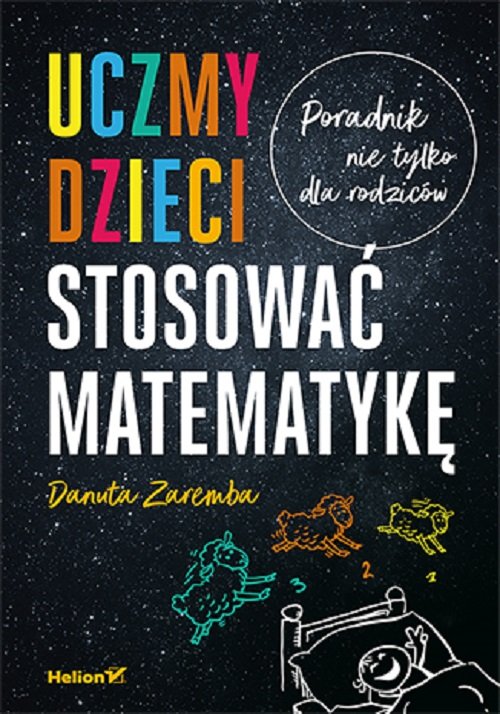 Image of Uczmy dzieci stosować matematykę Poradnik nie tylko dla rodziców